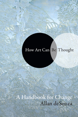 How Art Can Be Thought: A Handbook for Change book cover by Al-An (Allan) deSouza