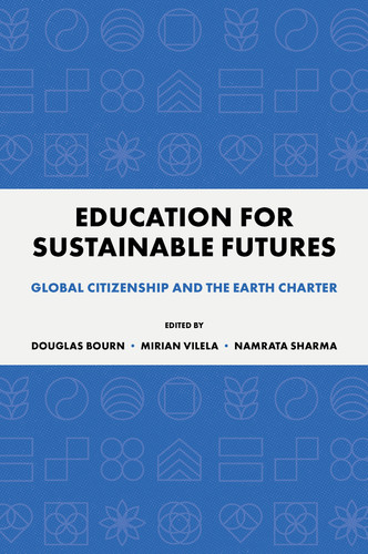 Education for Sustainable Futures: Global Citizenship and the Earth Charter book cover by 