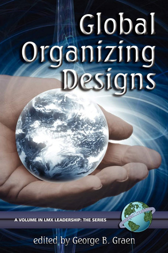 Global Organizing Designs (LMX Leadership: The Series) book cover by 