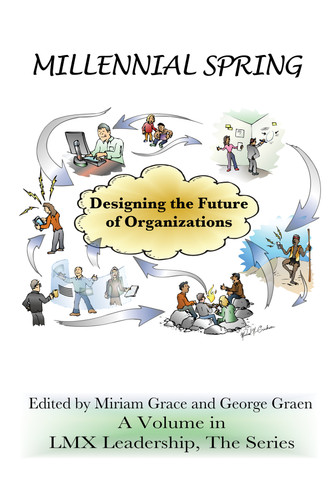 Millennial Spring: Designing the Future of Organizations (LMX Leadership: The Series) book cover by 