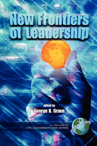 New Frontiers of Leadership (LMX Leadership: The Series) book cover by 