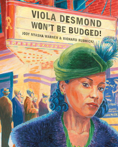 Viola Desmond Won't Be Budged! book cover by Jody Nyasha Warner