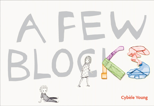A Few Blocks book cover by Cybele Young