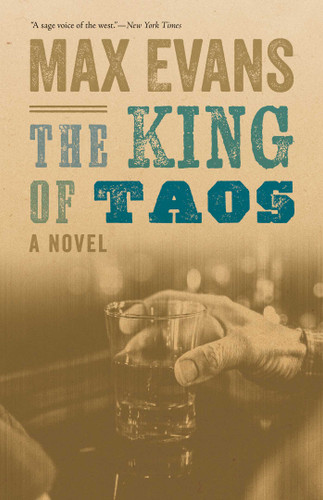 The King of Taos: A Novel book cover by Max Evans