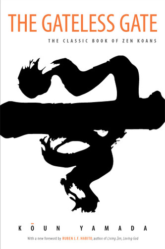 The Gateless Gate: The Classic Book of Zen Koans book cover by Koun Yamada