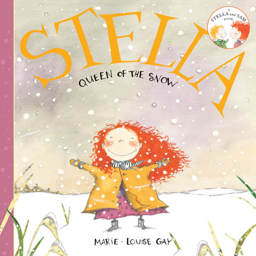 Stella, Queen of the Snow (Stella and Sam) book cover by Marie-Louise Gay