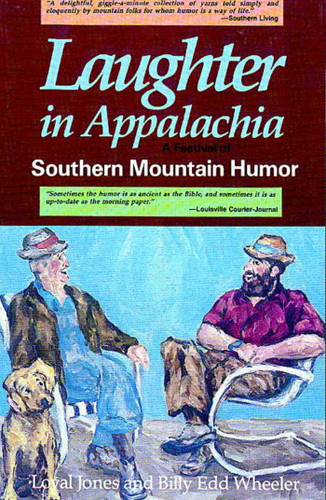 Laughter In Appalachia: Southern Mountain Humor book cover by Loyal Jones, Billy Edd Wheeler