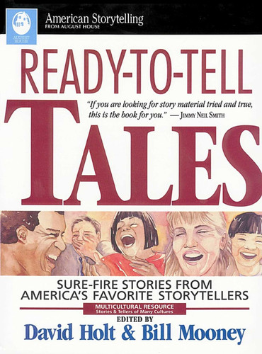 Ready-To-Tell Tales: Sure-Fire Stories from America's Favorite Storytellers book cover by Bill Mooney, David Holt