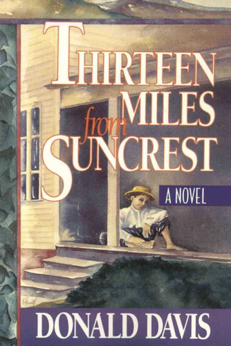 Thirteen Miles from Suncrest: A Novel book cover by Donald Davis