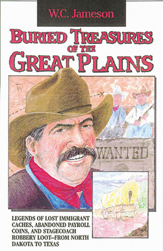 Buried Treasures of the Great Plains (Buried Treasure) book cover by W.C. Jameson