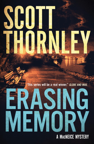 Erasing Memory: A MacNeice Mystery book cover by Scott Thornley