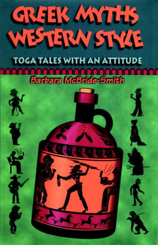 Greek Myths, Western Style book cover by Barbara McBride-Smith