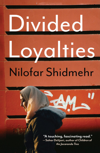 Divided Loyalties book cover by Nilofar Shidmehr