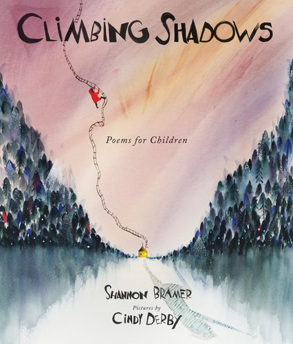 Climbing Shadows: Poems for Children book cover by Shannon Bramer