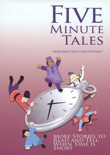 Five Minute Tales: More Stories to Read and Tell When Time is Short book cover by Margaret  Read MacDonald