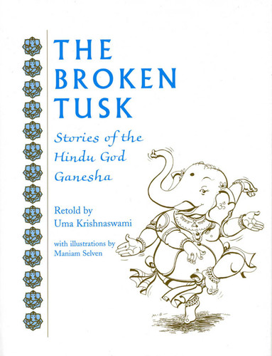 The Broken Tusk: Stories of the Hindu God Ganesha book cover by Uma Krishnawsami