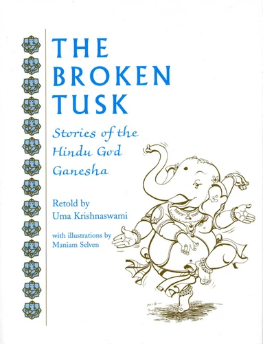 The Broken Tusk: Stories of the Hindu God Ganesha book cover by Uma Krishnawsami