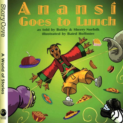 Anansí Goes to Lunch (Story Cove) book cover by Bobby Norfolk, Sherry Norfolk