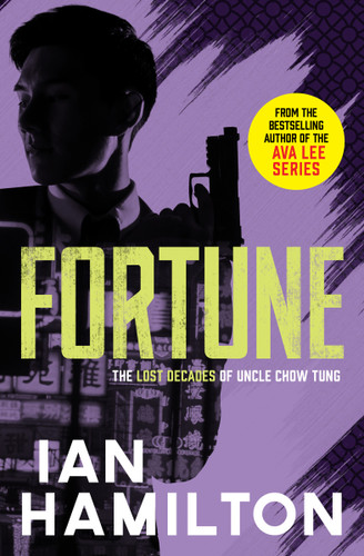Fortune: The Lost Decades of Uncle Chow Tung book cover by Ian Hamilton