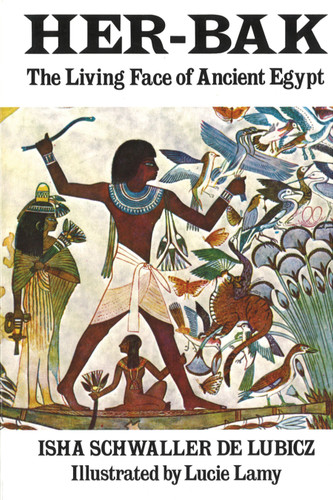 Her-Bak: The Living Face of Ancient Egypt book cover by Isha Schwaller de Lubicz