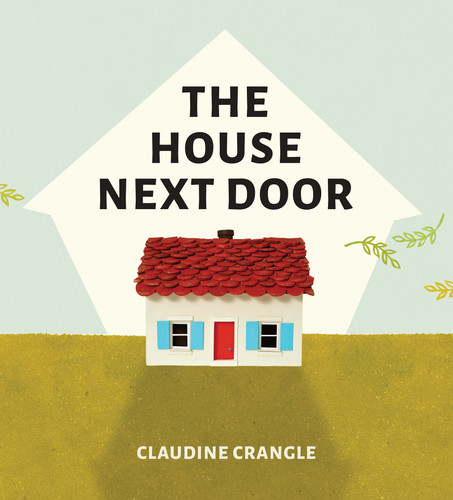 The House Next Door book cover by Claudine Crangle