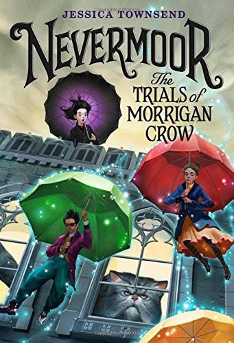 Nevermoor: The Trials of Morrigan Crow Cover