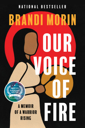 Our Voice of Fire: A Memoir of a Warrior Rising book cover by Brandi Morin