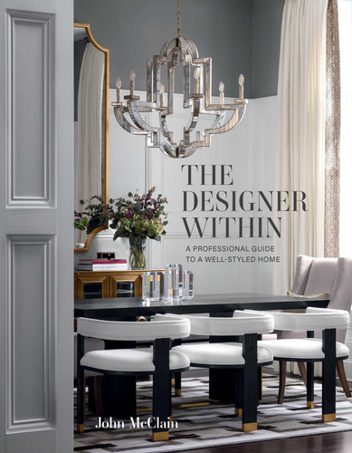 The Designer Within: A Professional Guide to a Well-Styled Home book cover by John McClain