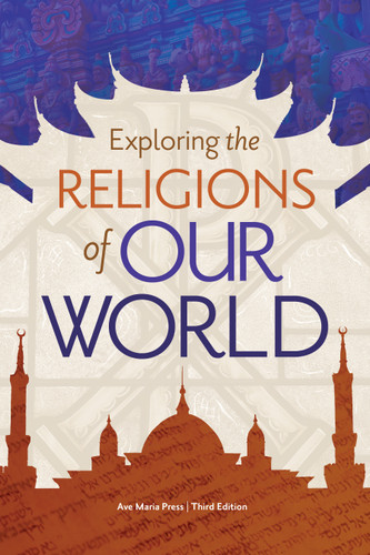 Exploring the Religions of Our World: Third Edition book cover by Ave Maria Press