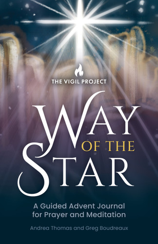 Way of the Star: A Guided Advent Journal for Prayer and Meditation book cover by The Vigil Project, Greg Boudreaux, Andrea Thomas