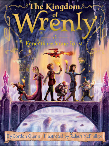 Beneath the Stone Forest (The Kingdom of Wrenly) book cover by Jordan Quinn