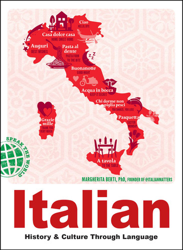 Italian: History & Culture Through Language (Speak the World) book cover by Margherita Berti