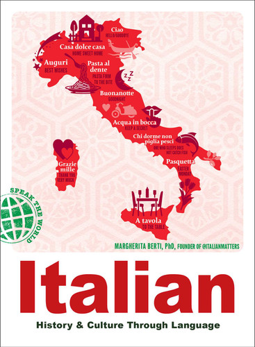 Italian: History & Culture Through Language (Speak the World) book cover by Margherita Berti