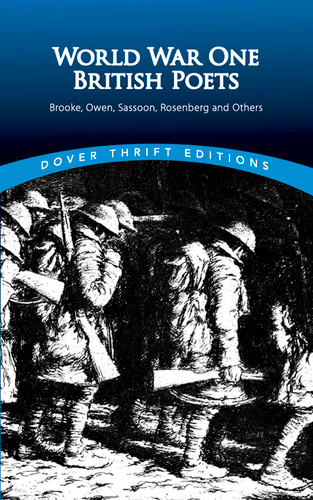 World War One British Poets: Brooke, Owen, Sassoon, Rosenberg and Others (Dover Thrift Editions: Poetry) book cover by 