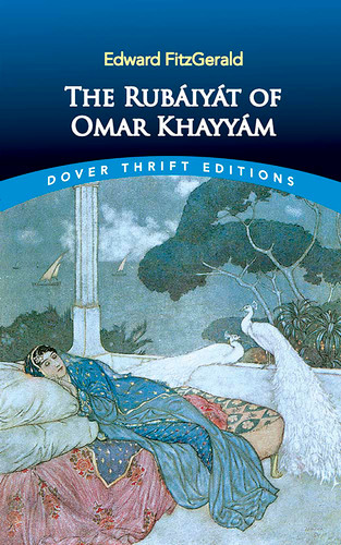 The Rubáiyát of Omar Khayyám: First and Fifth Editions (Dover Thrift Editions: Poetry) book cover by Edward FitzGerald