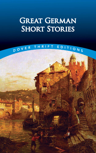 Great German Short Stories (Dover Thrift Editions: Short Stories) book cover by 