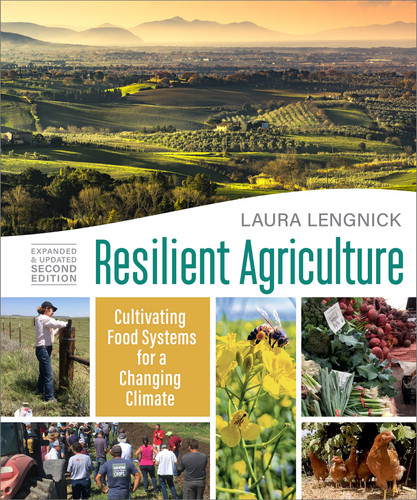 Resilient Agriculture: Expanded & Updated Second Edition: Cultivating Food Systems for a Changing Climate book cover by Laura Lengnick