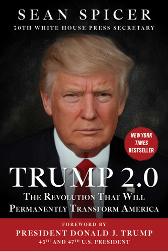 Trump 2.0: The Revolution That Will Permanently Transform America book cover by Sean Spicer