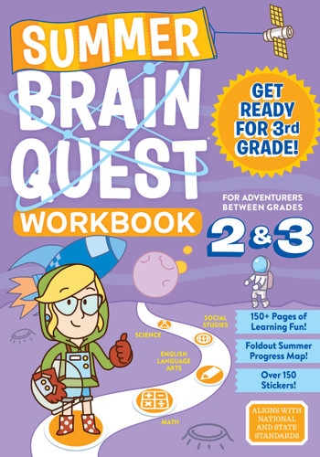 Summer Brain Quest: Between Grades 2 & 3 (Summer Brain Quest) book cover by Claire Piddock, Workman Publishing, Persephone Walker