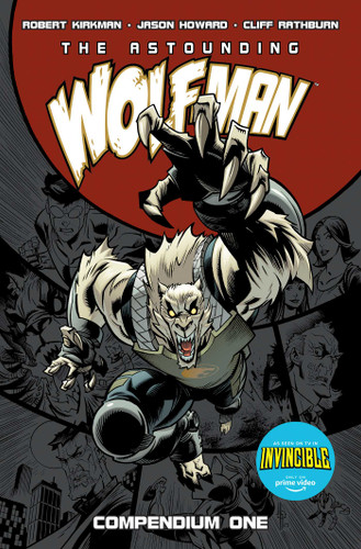 The Astounding Wolf-Man Compendium Vol. 1 (Invincible) book cover by Robert Kirkman