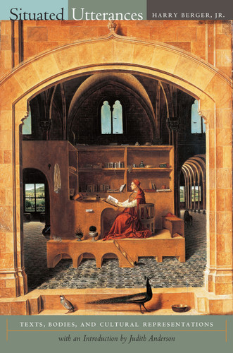 Situated Utterances: Texts, Bodies, and Cultural Representations book cover by Harry Berger