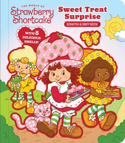 Strawberry Shortcake: Sweet Treat Surprise (Scratch and Sniff) book cover by Morgan Finch