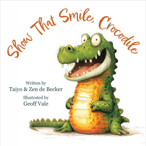 Show That Smile, Crocodile (RhymeTime Animals) book cover by Zen de Becker, Taiyo de Becker