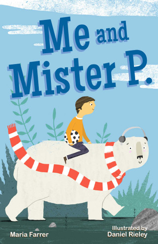 Me and Mister P. (Me and Mister P.) book cover by Maria Farrer
