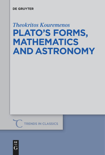 Plato’s forms, mathematics and astronomy book cover by Theokritos Kouremenos