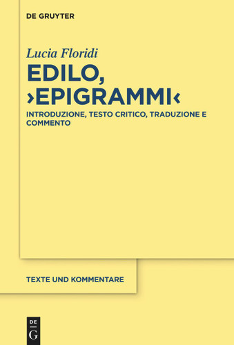 Edilo, ›Epigrammi‹: Introduzione, testo critico, traduzione e commento book cover by Lucia Floridi