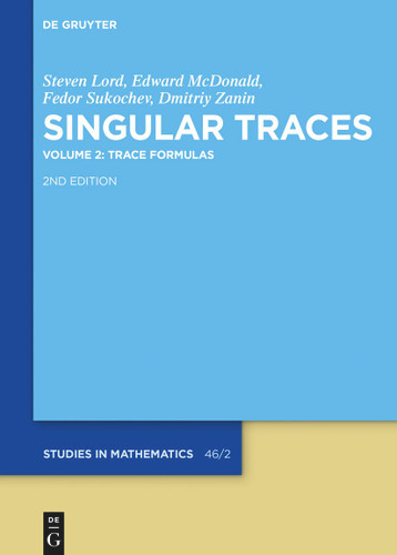 Trace Formulas book cover by Steven Lord, Edward McDonald, Fedor Sukochev, Dmitriy Zanin