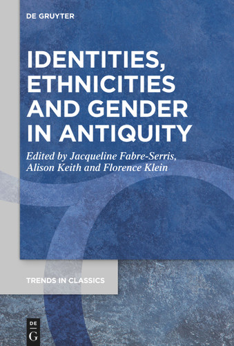 Identities, Ethnicities and Gender in Antiquity book cover by 