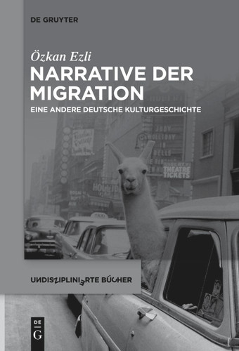 Narrative der Migration: Eine andere deutsche Kulturgeschichte book cover by Özkan Ezli
