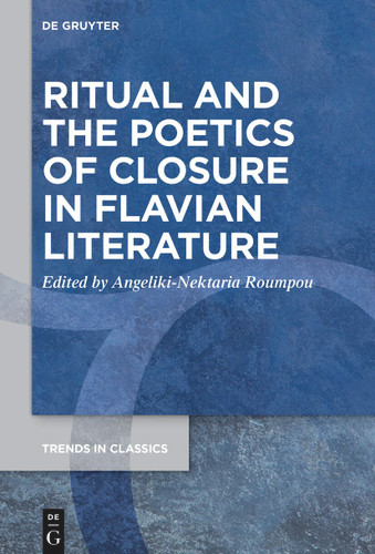 Ritual and the Poetics of Closure in Flavian Literature book cover by 
